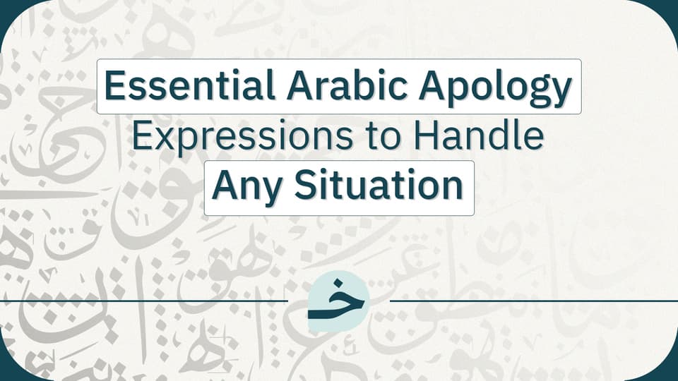 How to apologize and say sorry in Arabic?